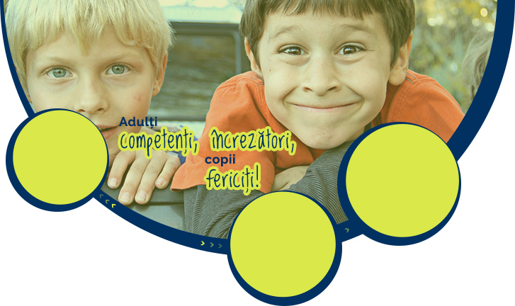 Happy childrens, confident, succesfull adults!